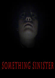 Something Sinister' Poster