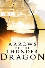 Arrows of the Thunder Dragon' Poster