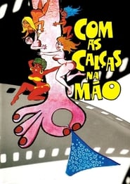 Com as Calas na Mo' Poster