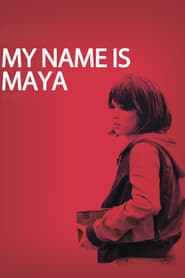 My Name Is Maya' Poster
