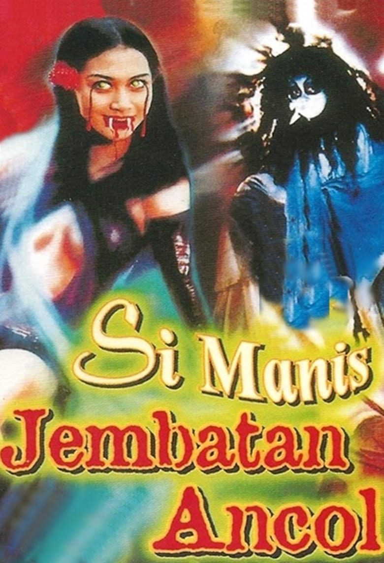 Si Manis Jembatan Ancol Poster