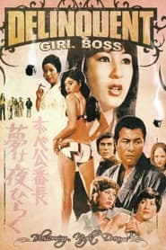 Delinquent Girl Boss Blossoming Night Dreams' Poster