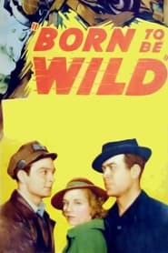 Born to Be Wild' Poster