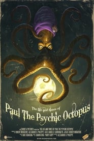 The Life  Times of Paul the Psychic Octopus' Poster