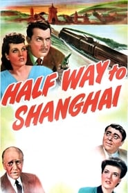 Half Way to Shanghai' Poster
