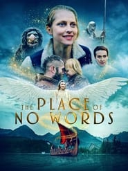 The Place of No Words' Poster