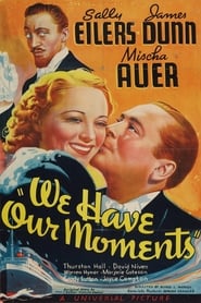We Have Our Moments' Poster