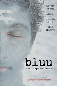 Bluu Last Days Of Ibiza' Poster