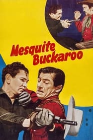 Mesquite Buckaroo' Poster