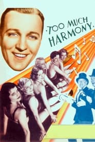 Too Much Harmony' Poster