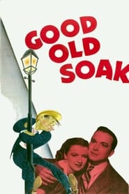 The Good Old Soak' Poster