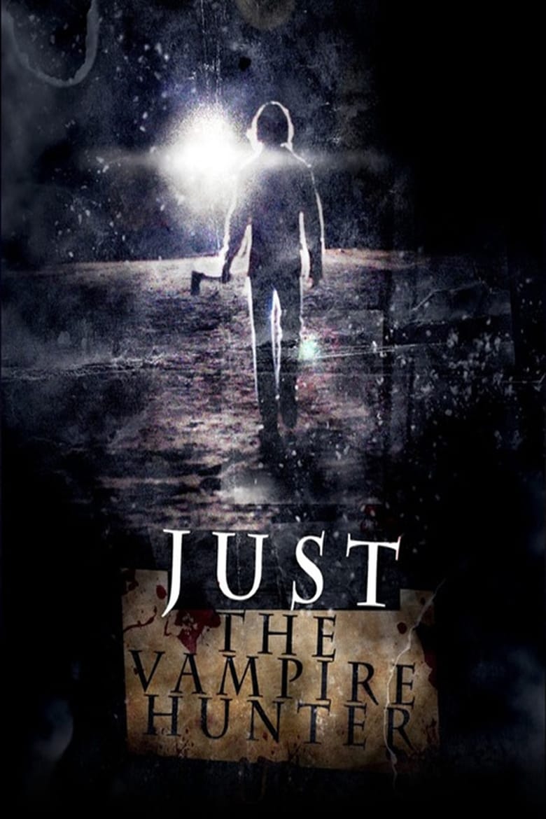 Just the Vampire Hunter Poster