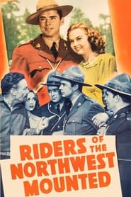 Riders of the Northwest Mounted' Poster