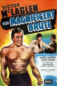 The Magnificent Brute' Poster