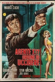Agent X77 Orders to Kill' Poster