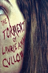 The Torment of Laurie Ann Cullom' Poster