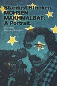 Stardust Stricken  Mohsen Makhmalbaf A Portrait' Poster