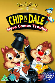 Chip n Dale Here Comes Trouble