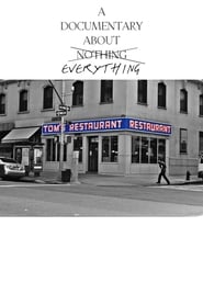 Toms Restaurant  A Documentary About Everything' Poster
