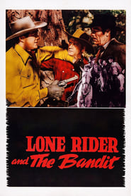 The Lone Rider and the Bandit' Poster