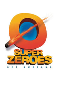 Super Zeroes' Poster