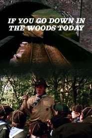 If You Go Down in the Woods Today' Poster