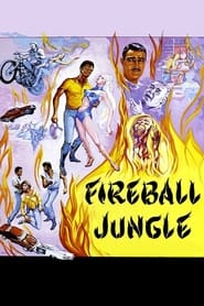 Fireball Jungle' Poster