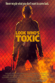 Look Whos Toxic' Poster