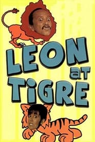 Leon at Tigre' Poster