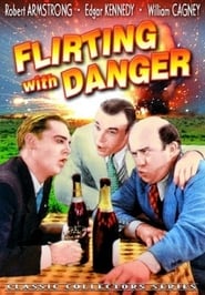 Flirting with Danger' Poster