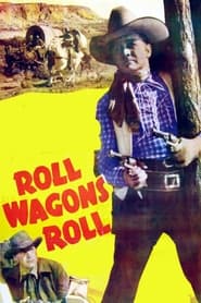 Roll Wagons Roll' Poster