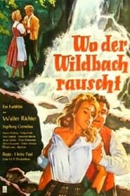 Wo der Wildbach rauscht' Poster