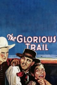 The Glorious Trail' Poster