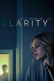 Last Moment of Clarity' Poster