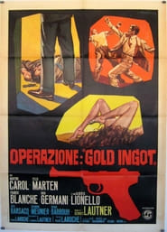 Operation Gold Ingot' Poster