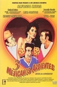 Tres Mexicanos ardientes' Poster