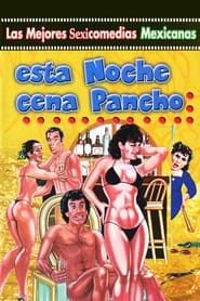 Esta noche cena Pancho' Poster