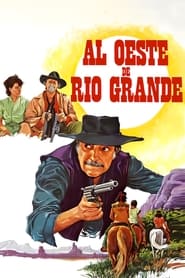 Al oeste de Ro Grande' Poster