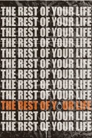 The Rest of Your Life' Poster