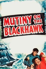 Mutiny on the Blackhawk' Poster