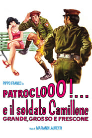 Patroclooo e il soldato Camillone grande grosso e frescone' Poster