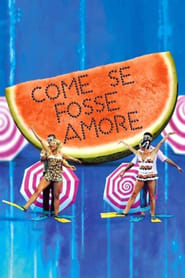 Come se fosse amore' Poster