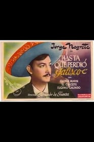 Hasta que perdi Jalisco' Poster