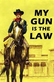 My Gun is the Law' Poster
