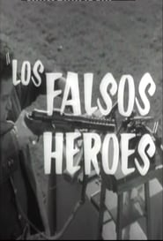 Los falsos hroes' Poster