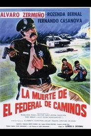 La Muerte del federal de caminos' Poster