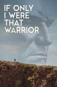 If Only I Were That Warrior' Poster