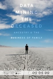 Data Mining the Deceased Ancestry and the Business of Family' Poster