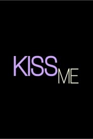 Kiss Me' Poster