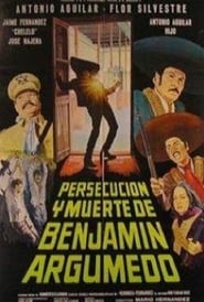 Persecucin y muerte de Benjamn Argumedo' Poster